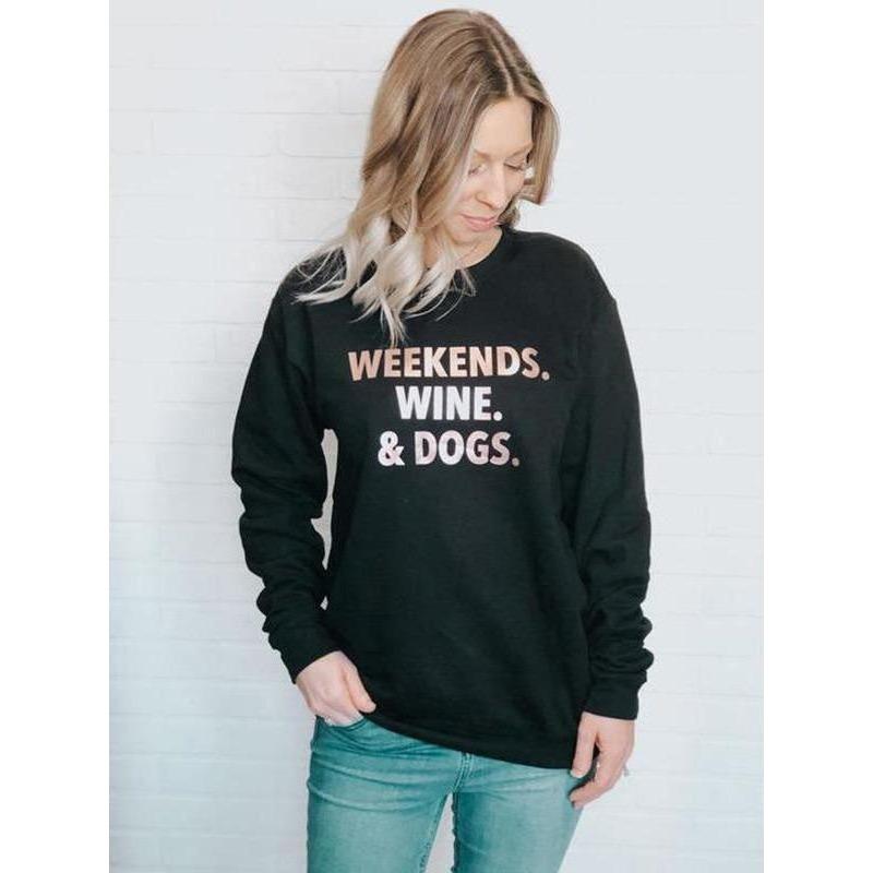 Blonde Ambition Weekends Wine & Dogs Crew Sweatshirt